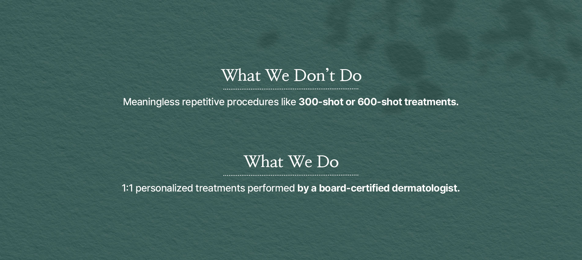 What We Don’t Do. What We Do.